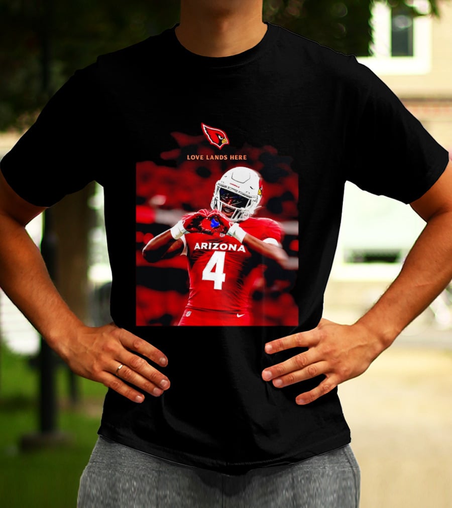 Love Lands Here Arizona Cardinals Football Player Number 4 T-Shirt