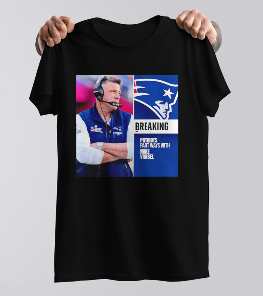Breaking Patriots Part Ways Mike Vrabel T-Shirt