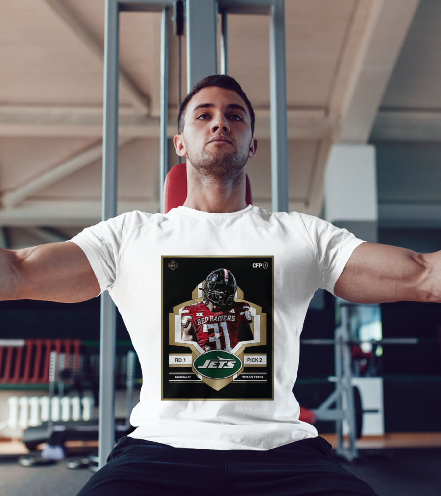 New York Jets Draft 2026 Texas Tech Red Raiders David Bailey Round 1 Pick 2 T-Shirt