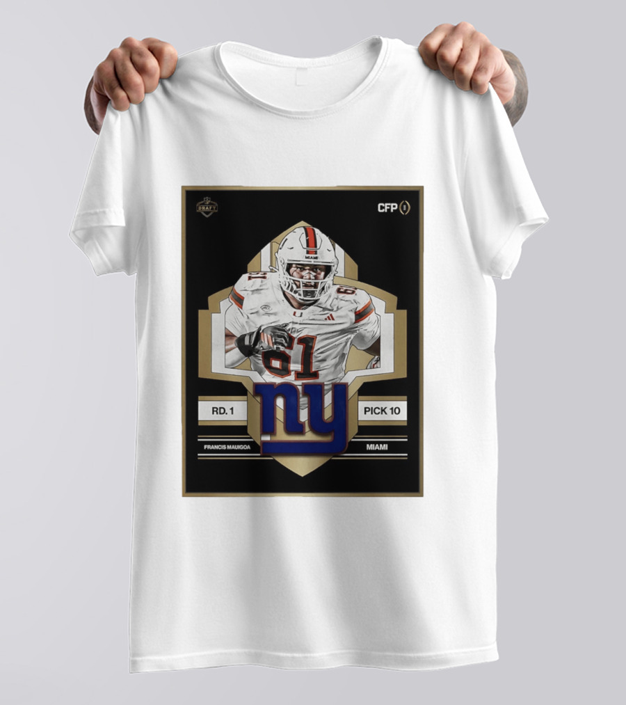 Francis Mauigoa Miami Round 1 Pick 10 New York Giants 2026 Draft T-Shirt