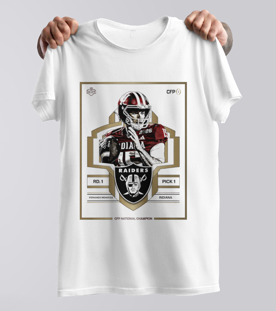 Las Vegas Raiders Fernando Mendoza Rd 1 Pick 1 Indiana CFP National Champion T-Shirt