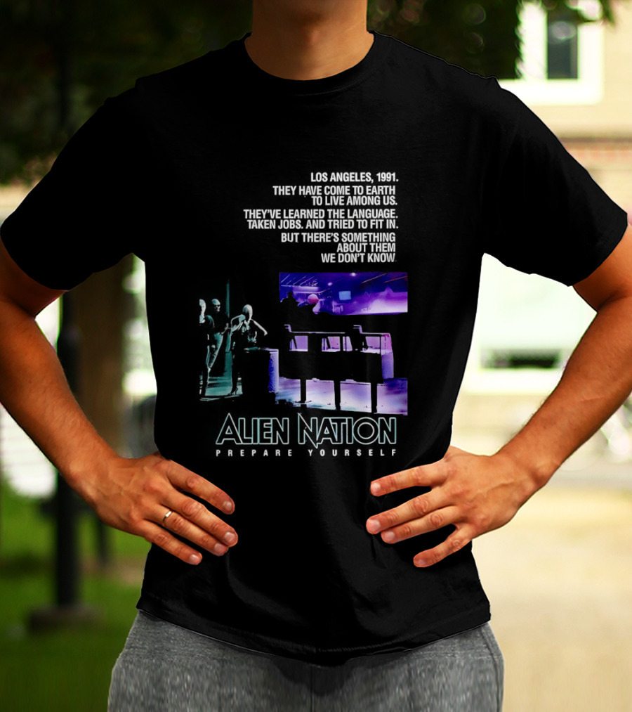 Alien Nation Prepare Yourself Sci Fi Movie Los Angeles 1991 T-Shirt
