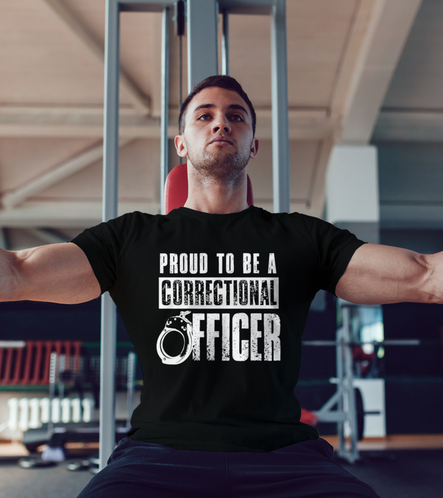 Proud To Be A Correctional Officer Handcuffs T-Shirt
