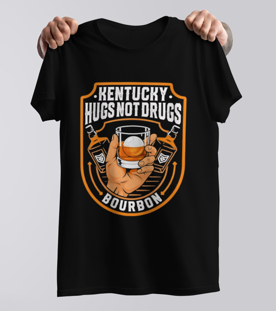 Kentucky Hugs Not Drugs Bourbon Whiskey Glass Holder T-Shirt