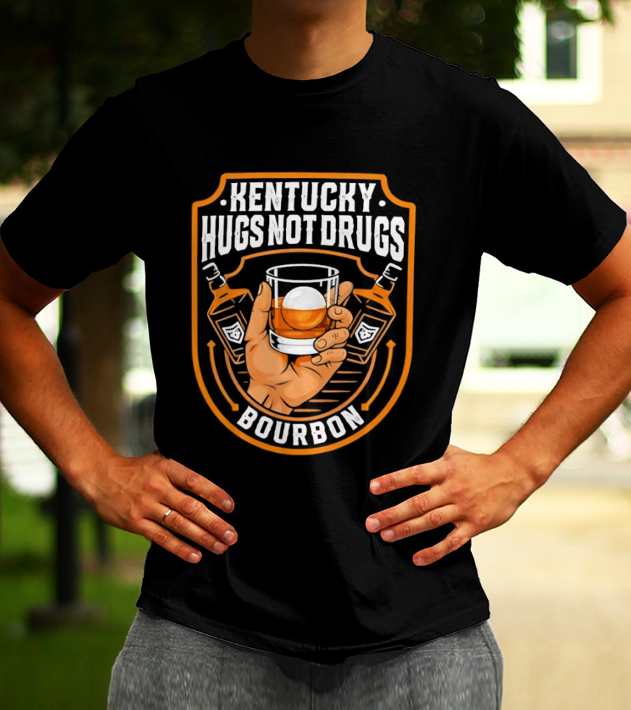 Kentucky Hugs Not Drugs Bourbon Whiskey Glass Holder T-Shirt