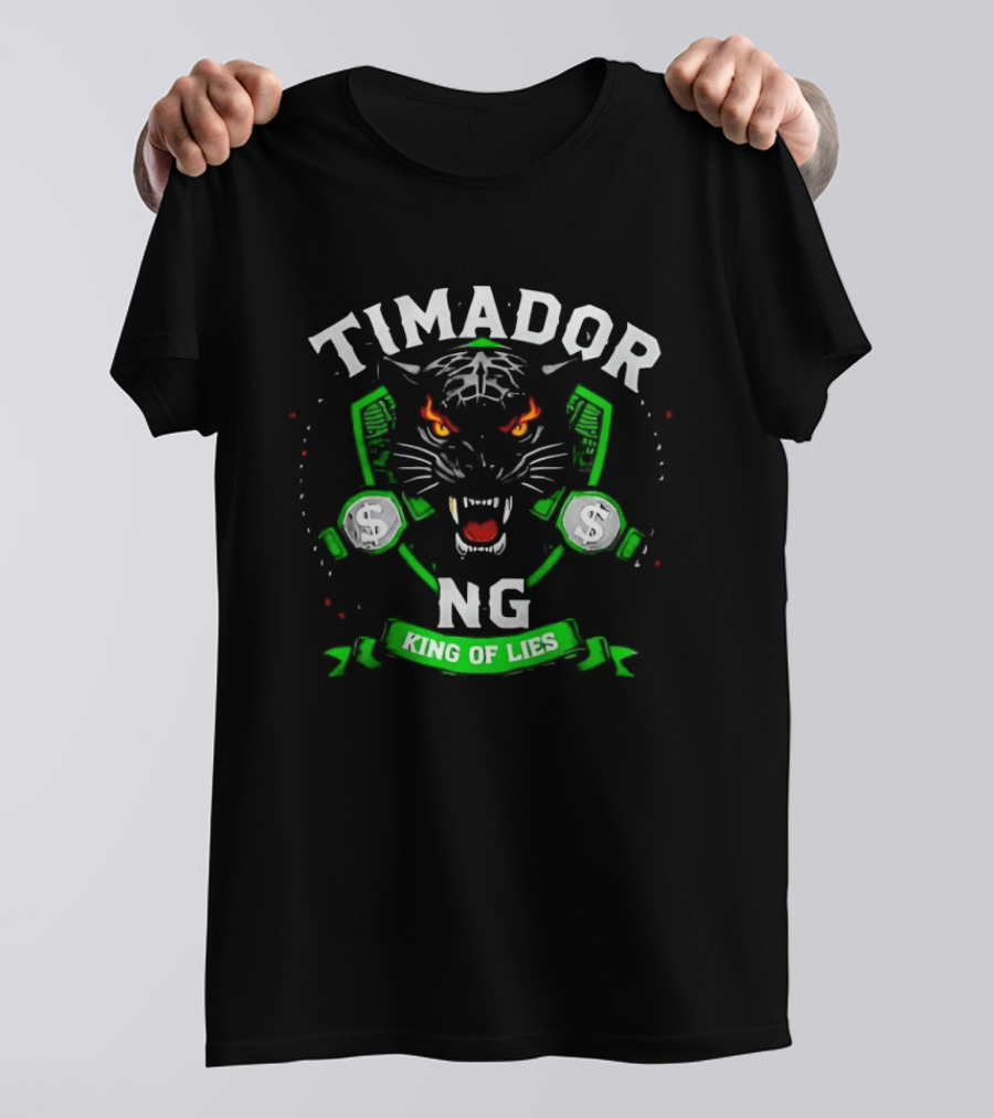 Timador NG Fierce Tiger Face King Of Lies T-Shirt