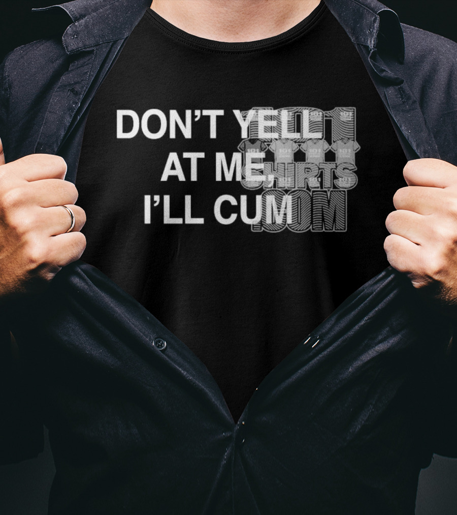 Don’t Yell At Me I’ll Cum Paradise Season 2 T-Shirt