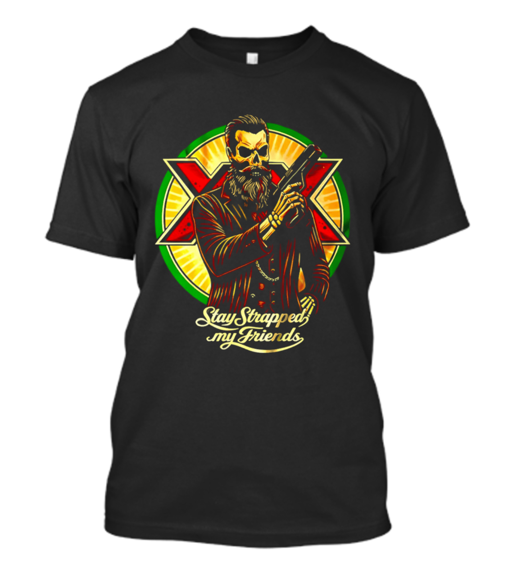 Stay Strapped My Friends Skeleton With Suit And Gun Crossed Circle T-Shirt