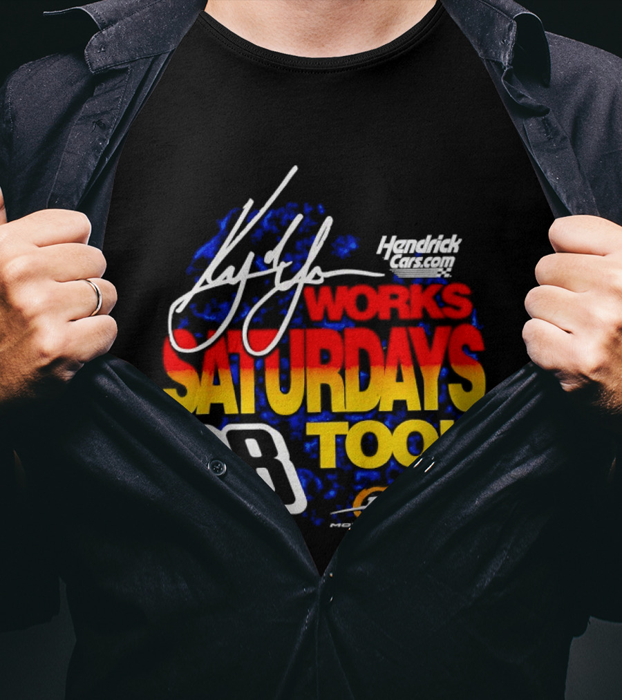 Kyle Larson Hendrick Motorsports Number 88 Signature Saturdays Too T-Shirt