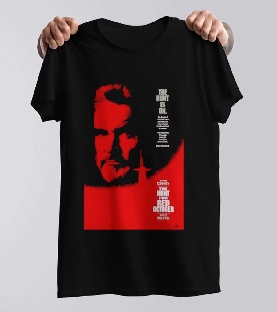 The Hunt Is On For The Hunt For Red October 1990 Movie Sean Connery Alec Baldwin T-Shirt