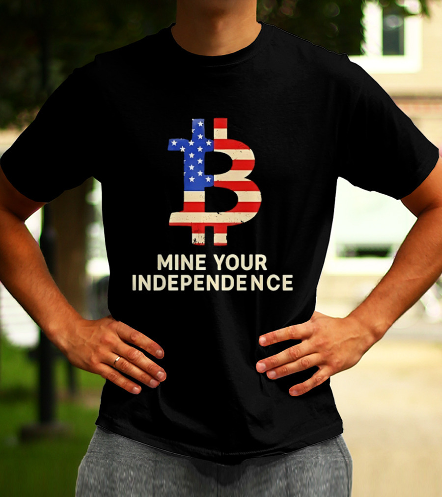 USA Flag Bitcoin Mine Your Independence T-Shirt