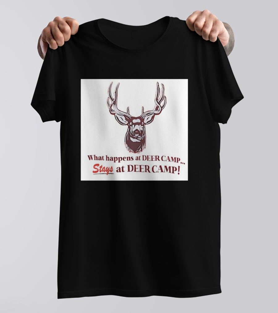 What Happens At Deer Camp Stays At Deer Camp Deer Head T-Shirt
