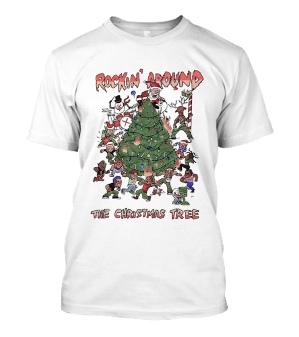 Rockin’ Around The Christmas Tree Rebellious Rock N Roll Festive Holiday Gathering T-Shirt