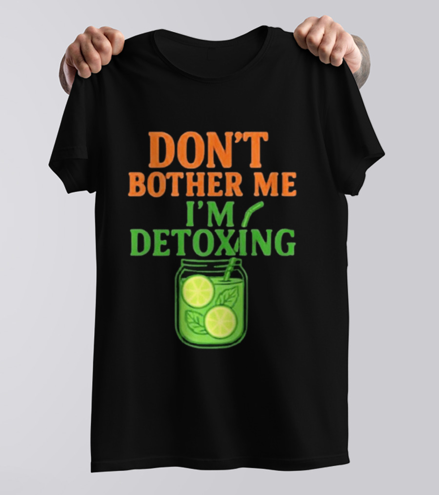 Don't Bother Me I'm Detoxing Lemon Lime Jar T-Shirt