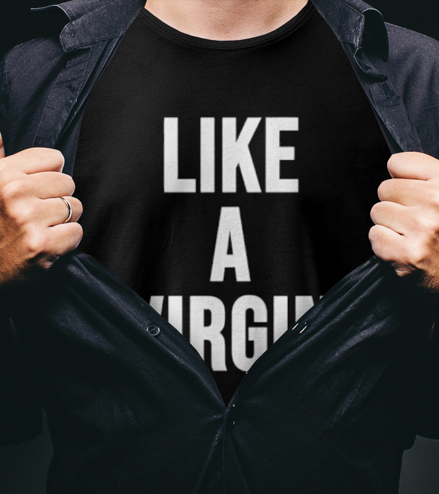Like A Virgin T-Shirt