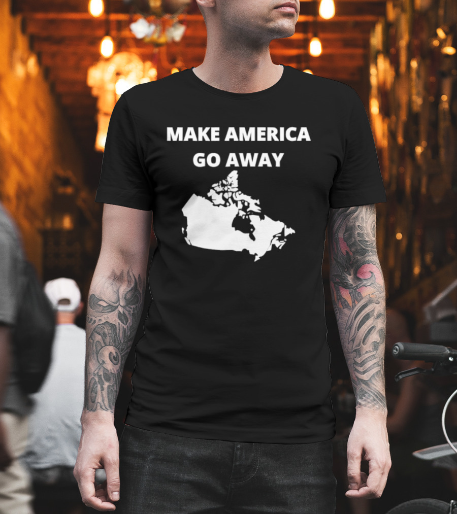 Make America Go Away Map Canada T-Shirt