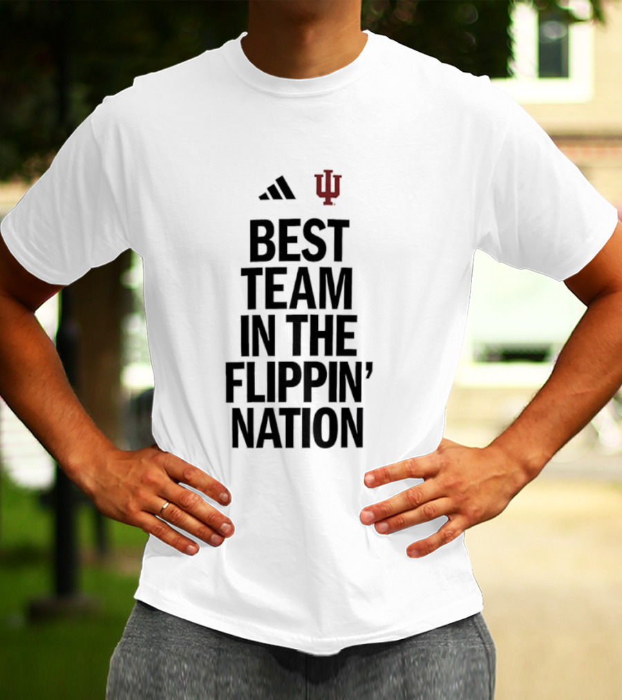 Adidas Indiana Hoosiers Best Team In The Flippin' Nation IU T-Shirt
