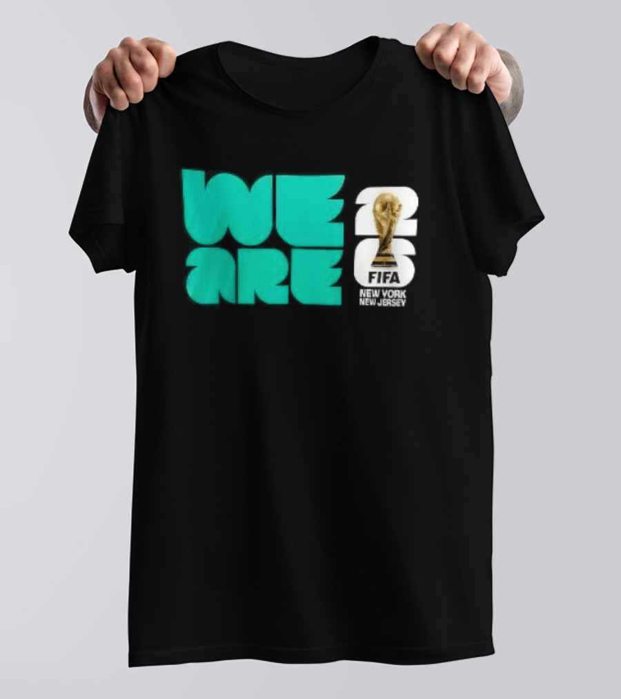 We Are FIFA World Cup 2026 New York T-Shirt