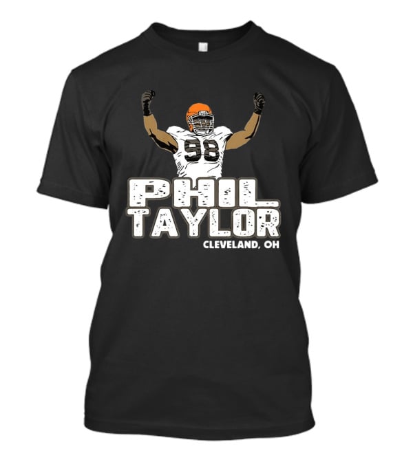Phil Taylor Cleveland OH Player Number 98 T-Shirt