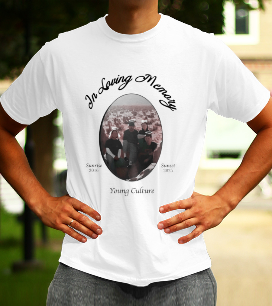 In Loving Memory Young Culture Memorial 1995 2018 T-Shirt