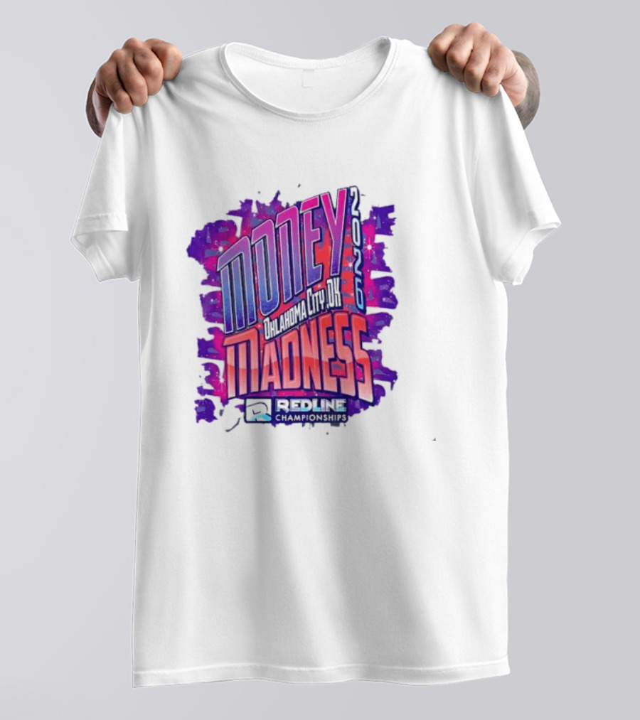 Money Madness 2026 Oklahoma City OK Redline Concept Neon T-Shirt