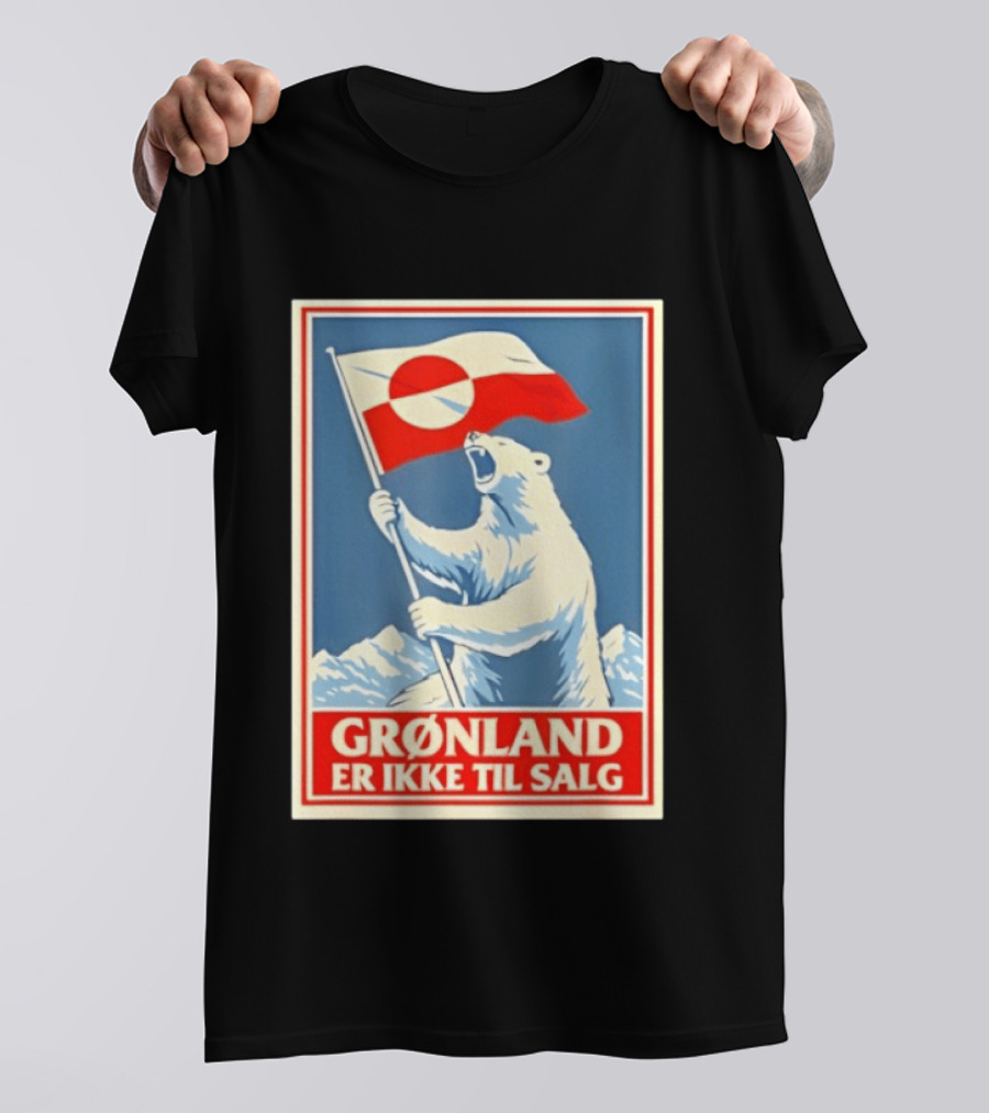 Grønland Er Ikke Til Salg Polar Bear Holding Greenland Flag T-Shirt