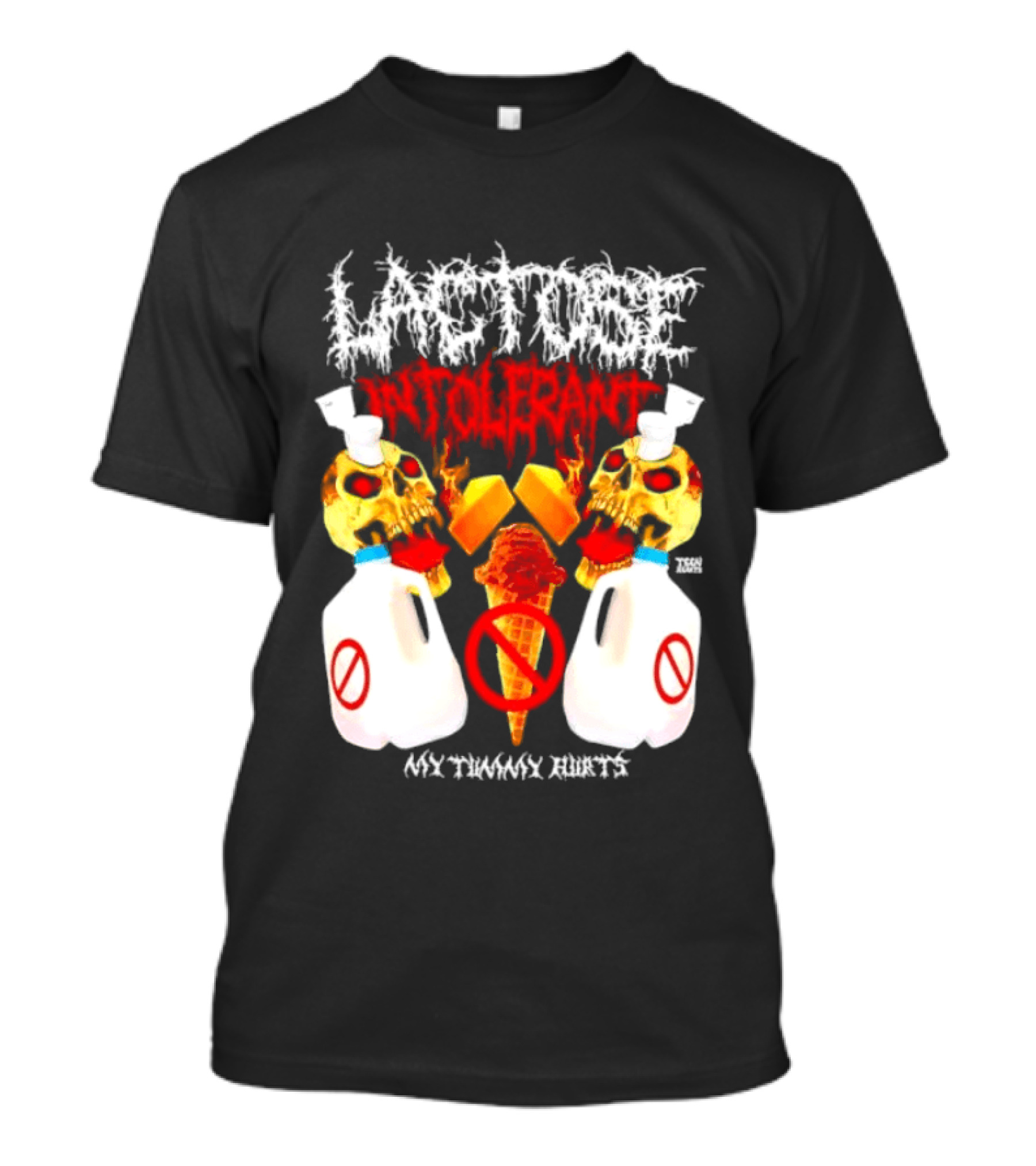 Lactose Intolerant Skulls Milk Jugs No Ice Cream My Tummy Hurts T-Shirt