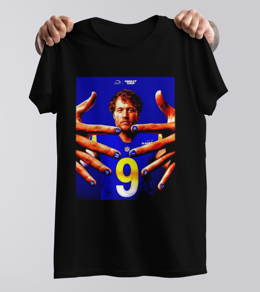 Night Cap Matthew Stafford Rams Number 9 Win Nails T-Shirt