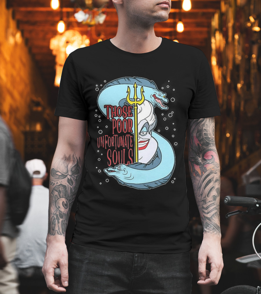 Those Poor Unfortunate Souls Sea Witch The Little Mermaid 1989 T-Shirt