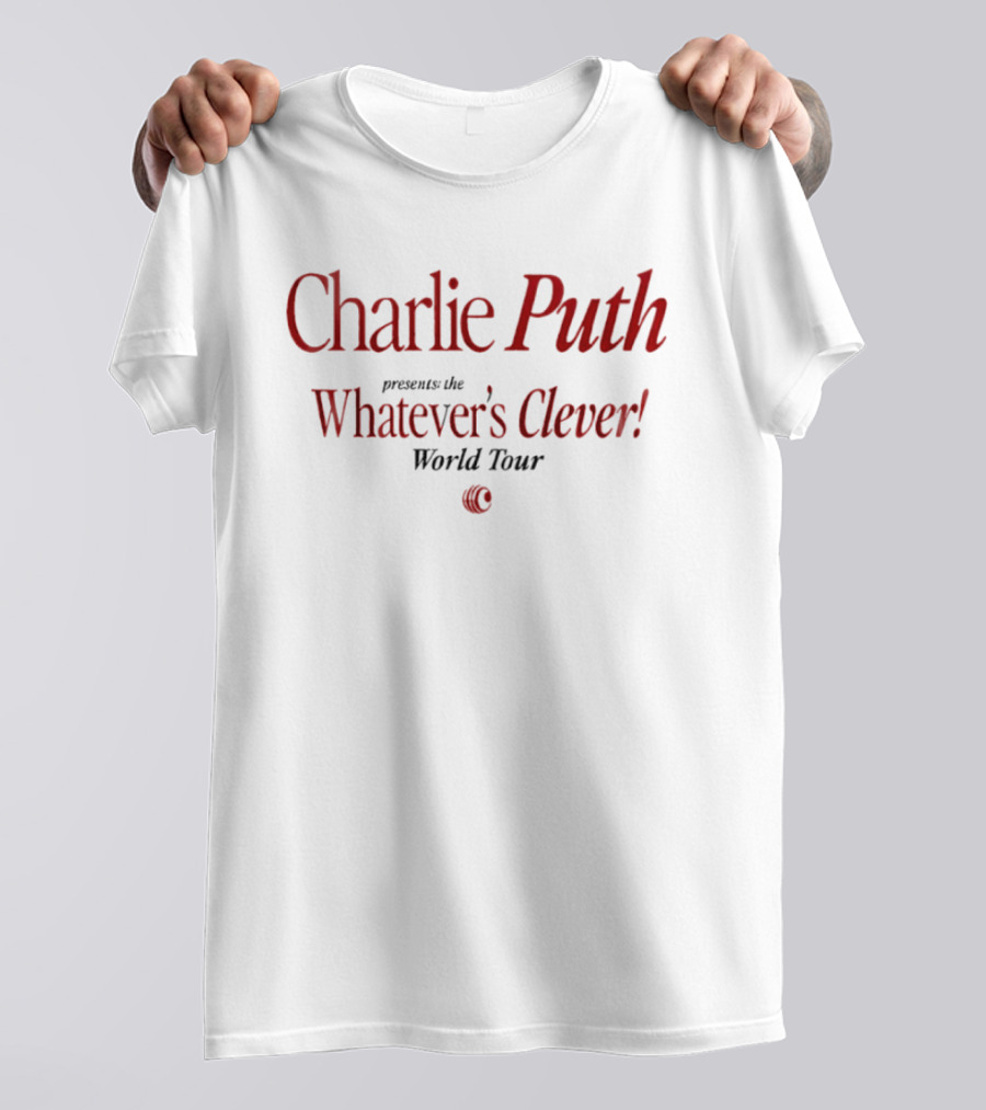 Charlie Puth Presents The Whatever's Clever World Tour T-Shirt