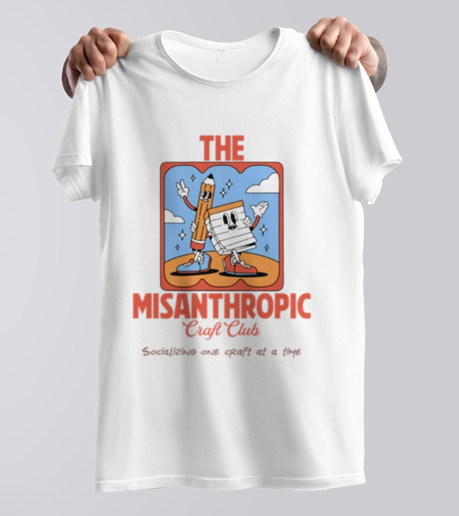 Socializing One Craft At A Time With The Misanthropic Craft Club T-Shirt