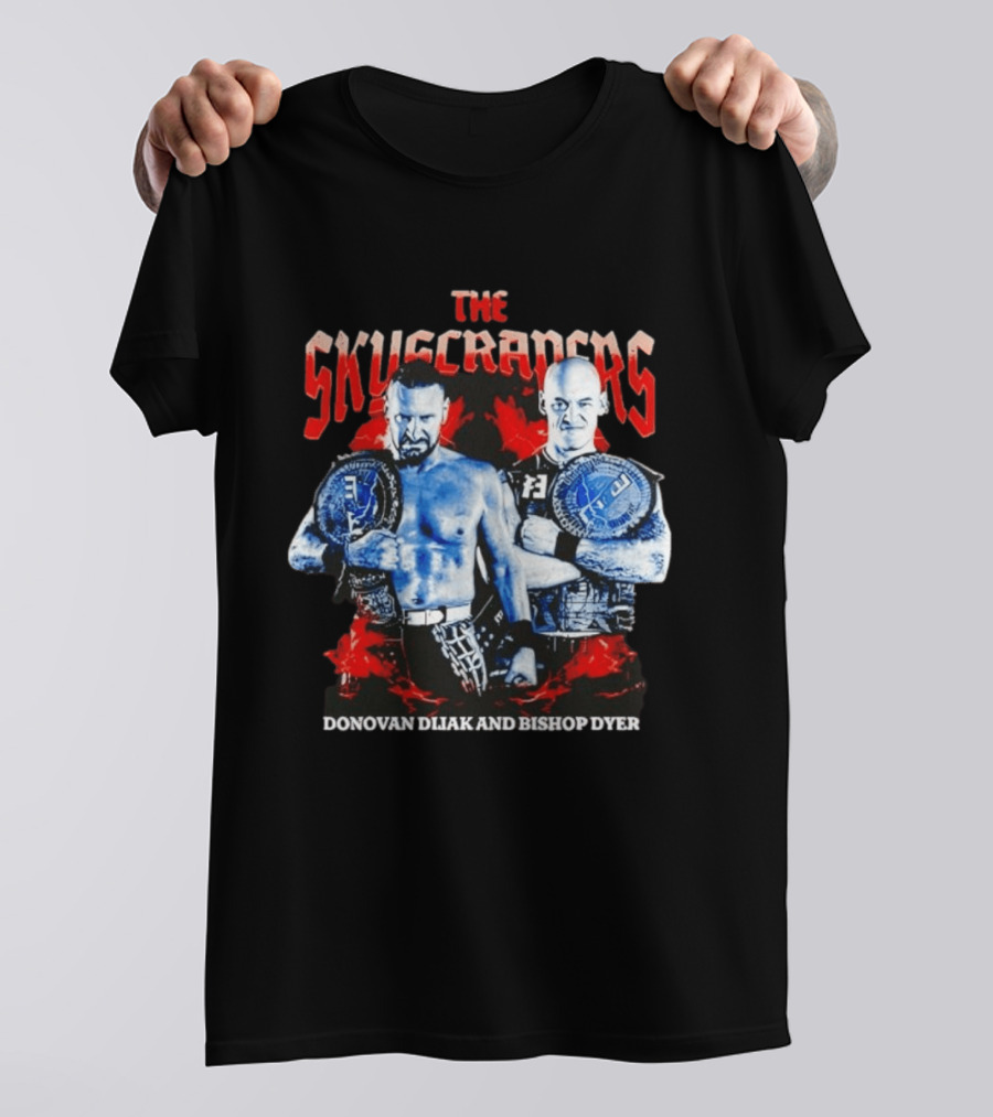 The Skyscrapers Donovan Dijak And Bishop Dyer Championship Duo T-Shirt