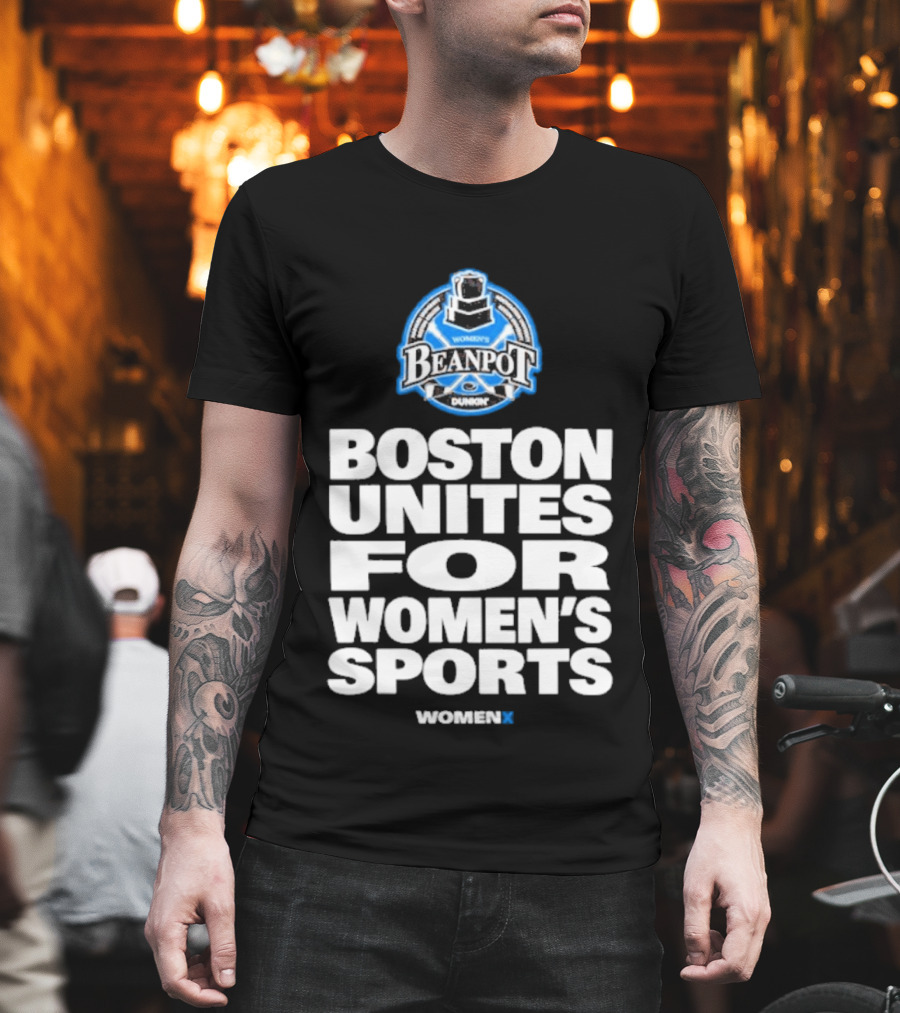 Beanpot Boston Unites For Women's Sports Dunkin T-Shirt