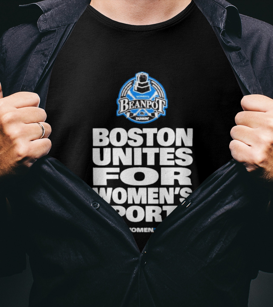 Beanpot Boston Unites For Women's Sports Dunkin T-Shirt
