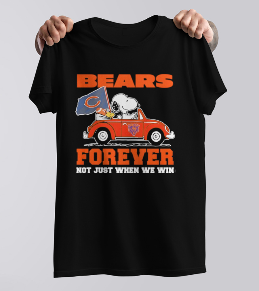 Bears Forever Snoopy And Woodstock Driving Car Not Just When We Win T-Shirt