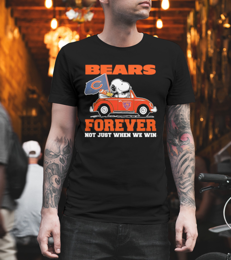 Bears Forever Snoopy And Woodstock Driving Car Not Just When We Win T-Shirt