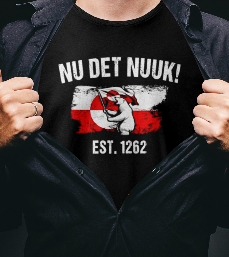 Nu Det Nuuk Greenland Flag Polar Bear Est 1262 T-Shirt