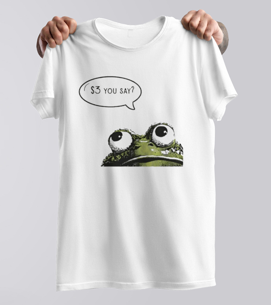 Frog $3 You Say Struggle Meal Humor T-Shirt