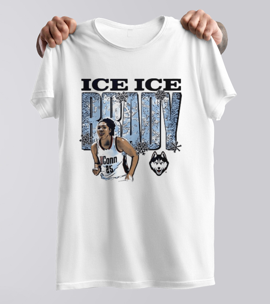 Ice Ice Brady UConn Huskies Basketball 25 T-Shirt