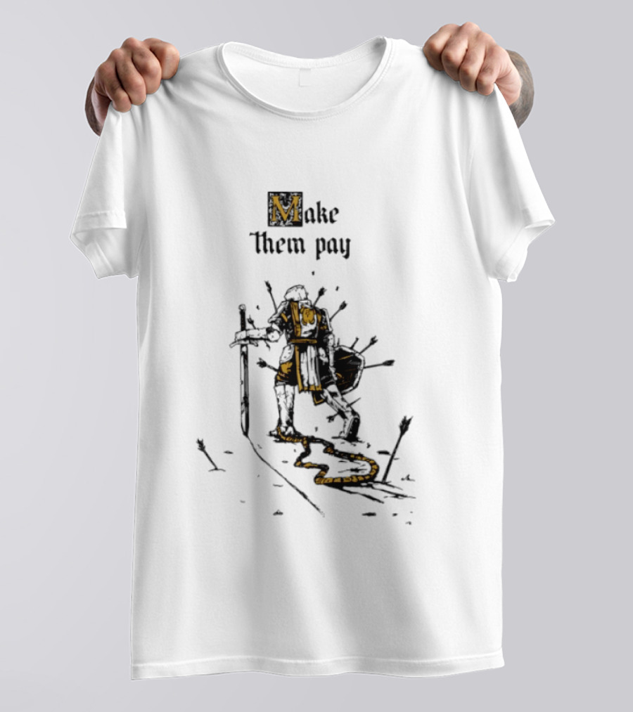 Make Them Pay Knight Resilience T-Shirt