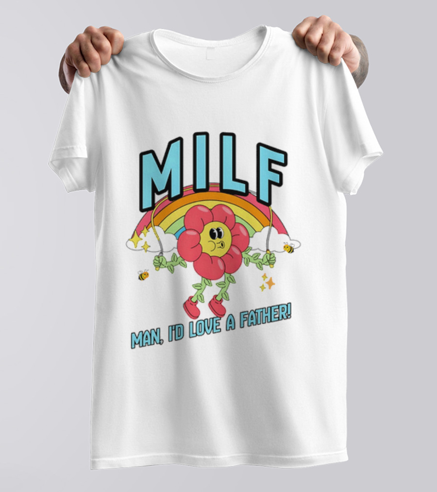 MILF Man I'd Love A Father Cartoon Rainbow Flower T-Shirt