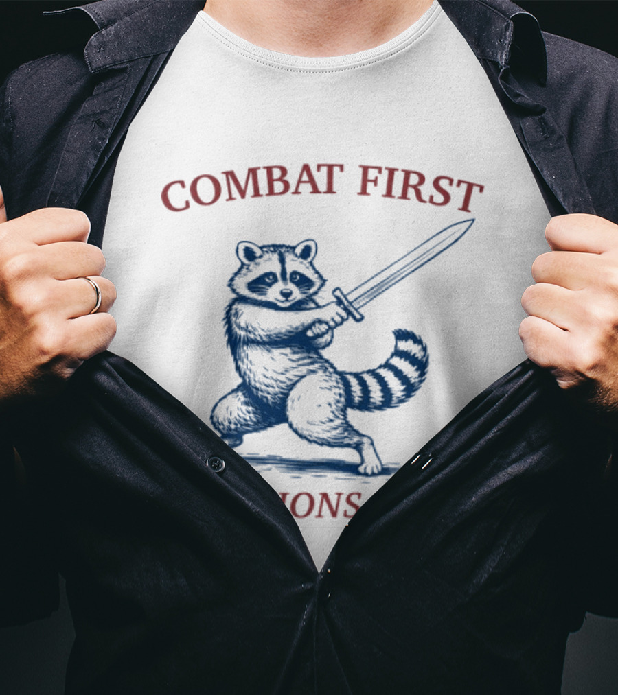 COMBAT FIRST QUESTIONS LATER Raccoon With Sword T-Shirt