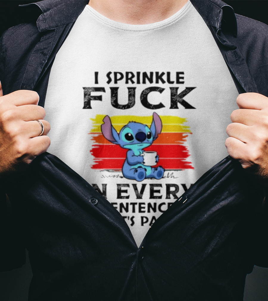 I Sprinkle Fuck In Every Sentence Like It's Parsley Stitch T-Shirt