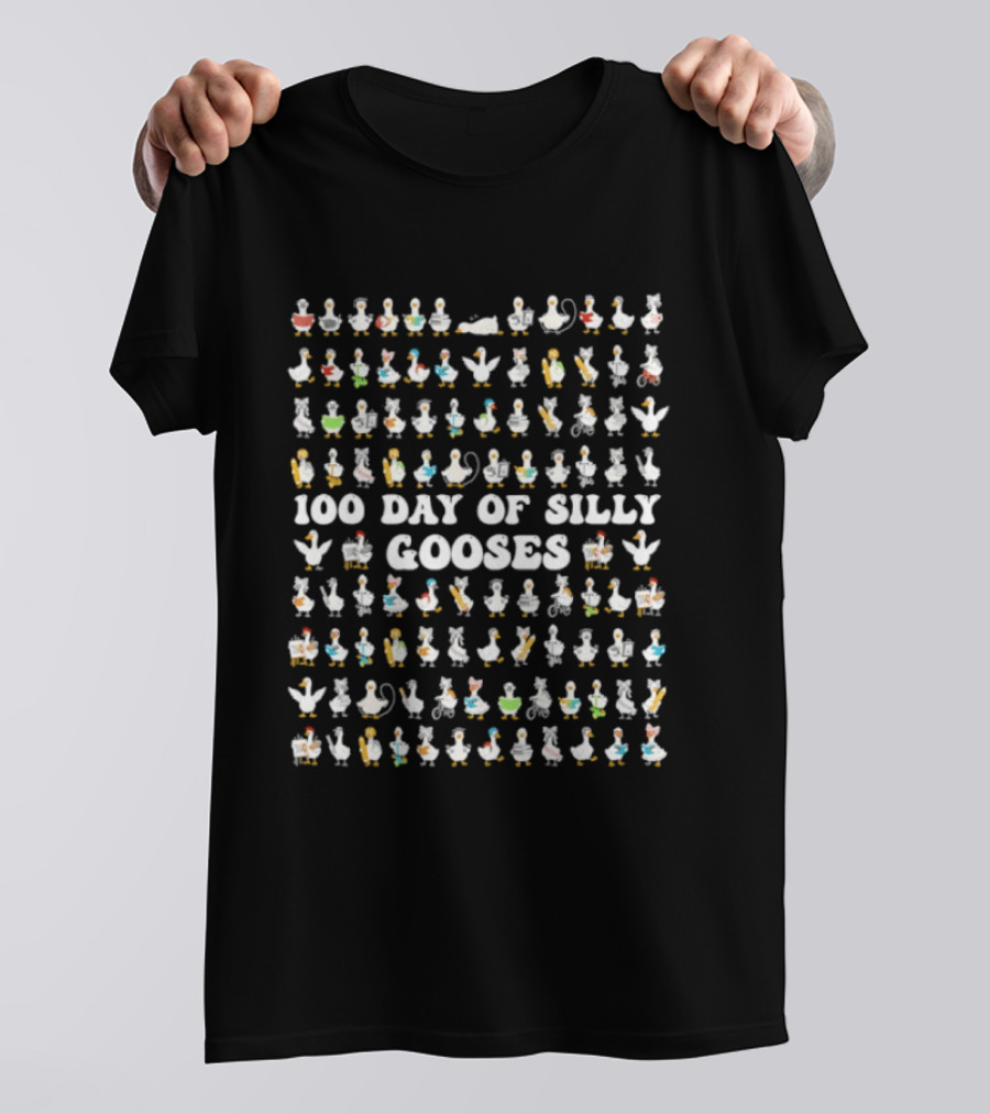 100 Day Of Silly Gooses 100th Day Of School Teacher Celebration T-Shirt