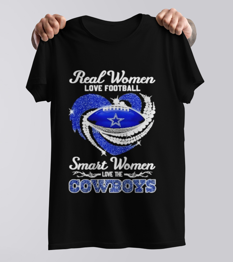 Real Women Love Football Smart Women Love The Cowboys Diamond Heart T-Shirt