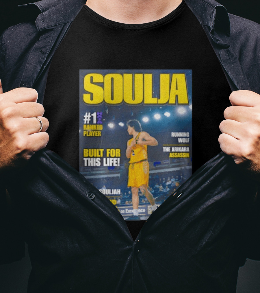 Soulja #1 Ranked Player Built For This Life Running Wolf The Arikara Assassin Dawgsouljah Wake Up Count Up T-Shirt
