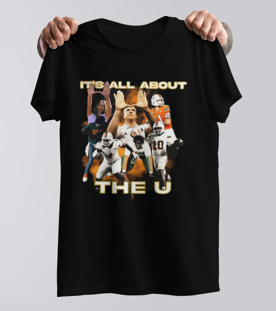 Miami Hurricanes It's All About The U Football Players T-Shirt