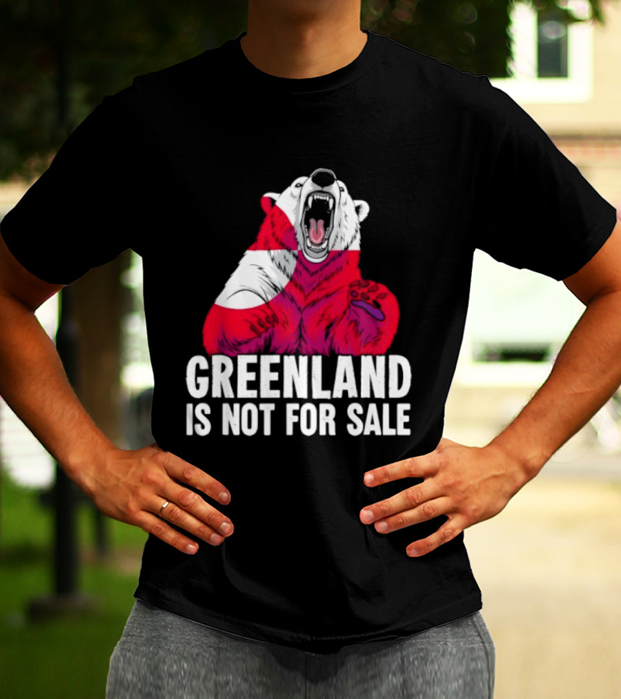 Greenland Is Not For Sale Bear With Greenland Flag T-Shirt