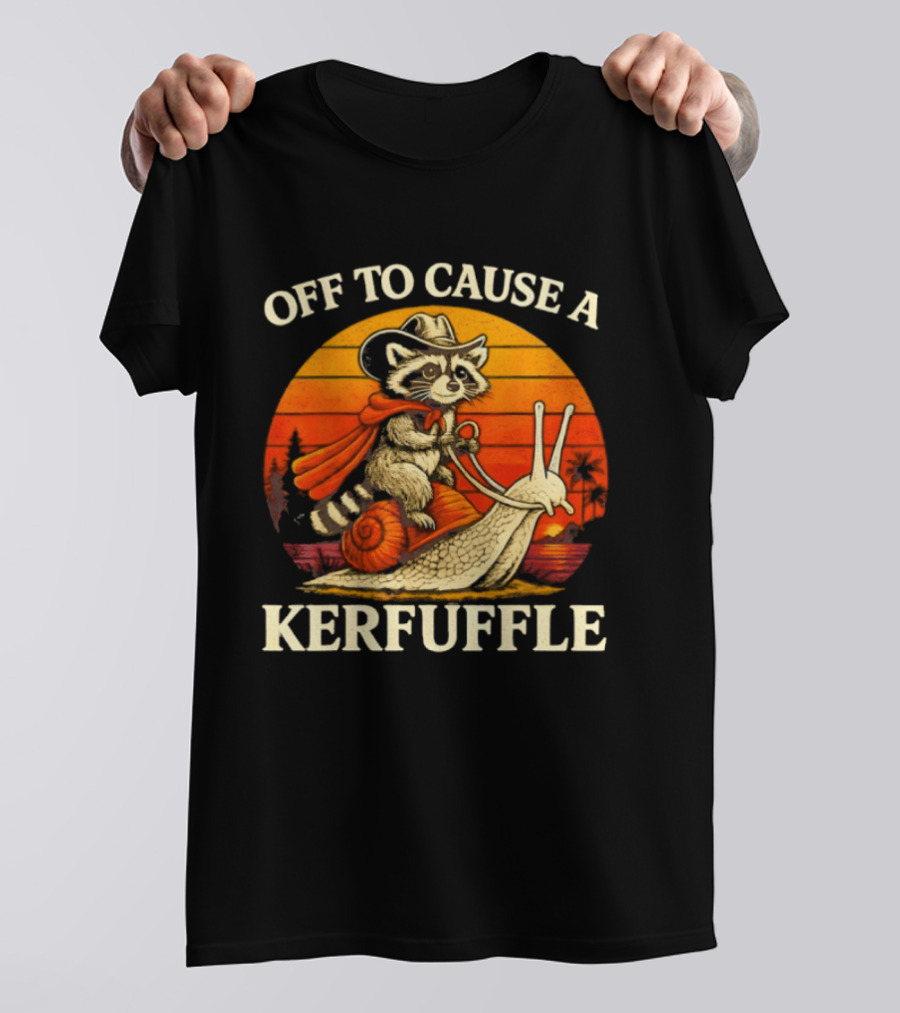 Off To Cause A Kerfuffle Raccoon Riding Snail Cowboy Adventure T-Shirt