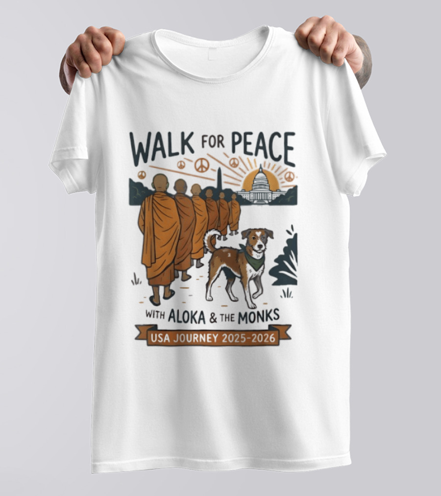 Walk For Peace With Aloka And The Monks USA Journey 2025 2026 T-Shirt